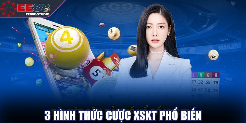 3 hình thức cược XSKT phổ biến