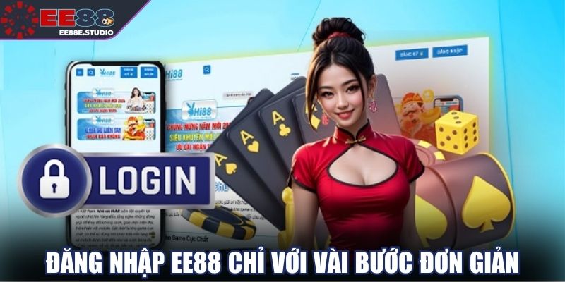 Đăng nhập EE88 cực nhanh chỉ với vài bước đơn giản