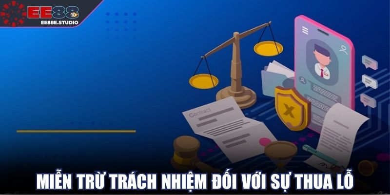 Miễn trừ trách nhiệm đối với sự thua lỗ
