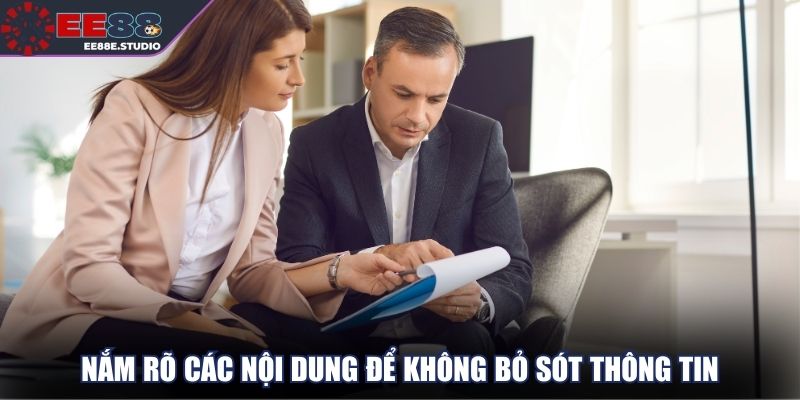 Nắm rõ các nội dung để không bỏ sót thông tin